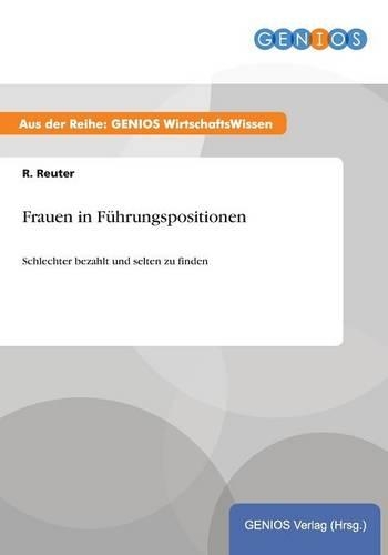Frauen in Führungspositionen: Schlechter bezahlt und selten zu finden