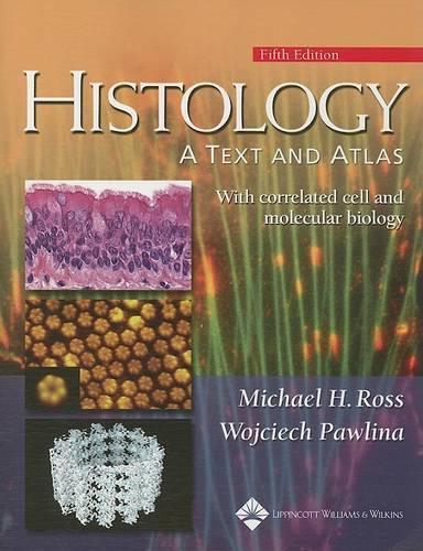 Histology: A Text and Atlas