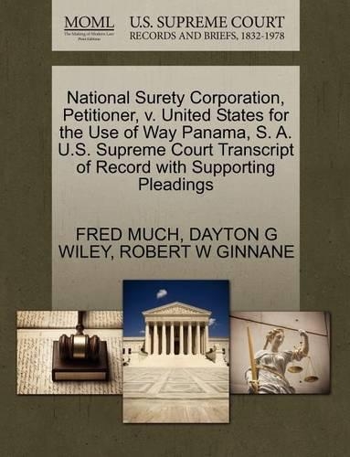 National Surety Corporation, Petitioner, V. United States for the Use of Way Panama, S. A. U.S. Supreme Court Transcript of Record with Supporting Pleadings
