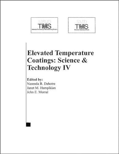 Elevated Temperature Coatings: Science and Technology IV