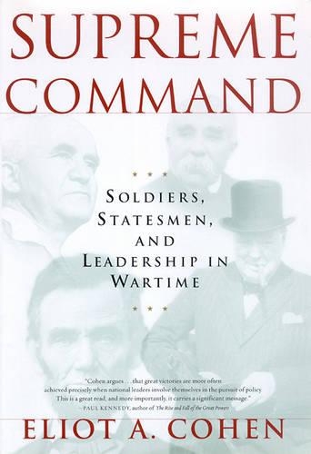Supreme Command: Soldiers, Statesmen, and Leadership in Wartime(Playaway Adult Nonfiction)