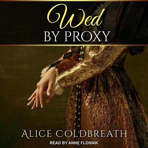Wed by Proxy