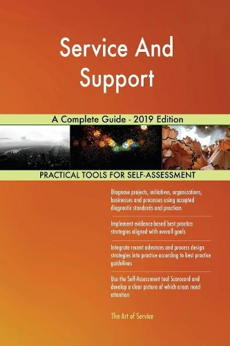 Service And Support A Complete Guide - 2019 Edition