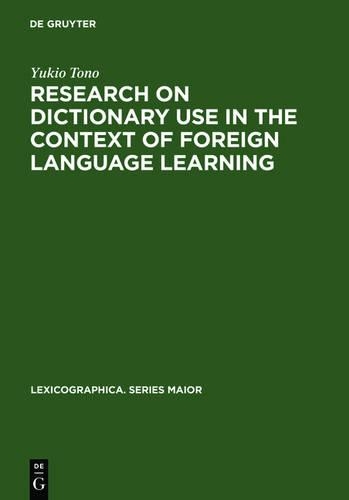 Research on Dictionary Use in the Context of Foreign Language Learning: Focus on Reading Comprehension(106 Lexicographica. Series Maior)