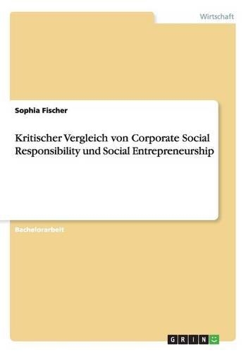 Kritischer Vergleich Von Corporate Social Responsibility Und Social Entrepreneurship