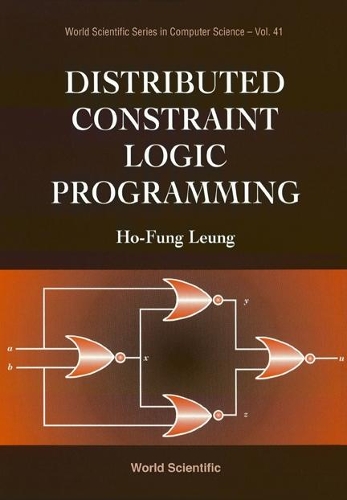 Distributed Constraint Logic Programming: (41 World Scientific Series In Computer Science)