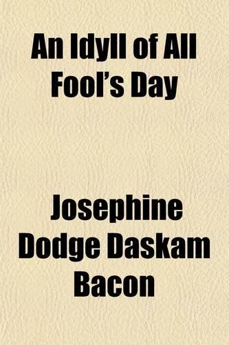 An Idyll of All Fool's Day