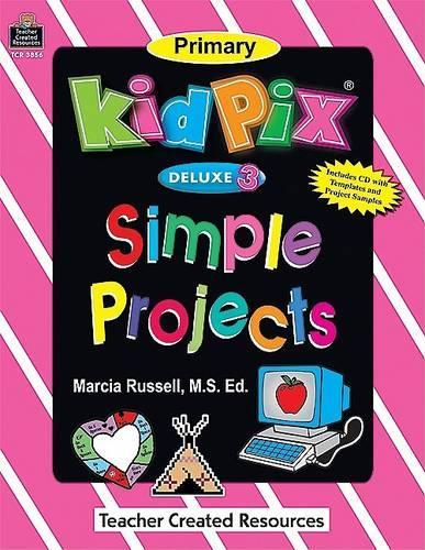 Kid Pix Deluxe 3(r) Simple Projects