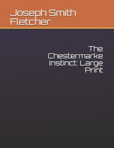 The Chestermarke Instinct: Large Print