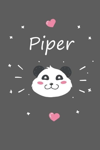 Piper: A cute personalized panda notebook/ diary for girls and women, with 100 lined pages in 6x9 inch format. Personal Diary Personalized Journal Customiz