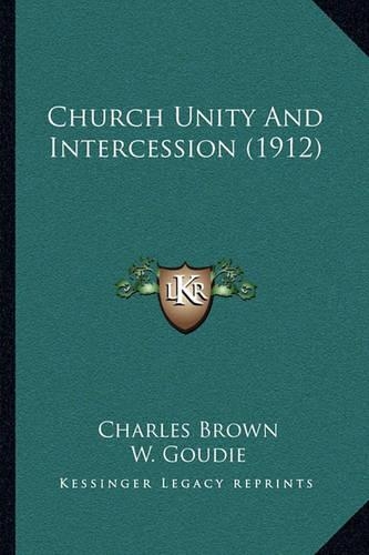 Church Unity And Intercession (1912)