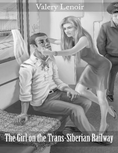 The Girl on the Trans-Siberian Railway