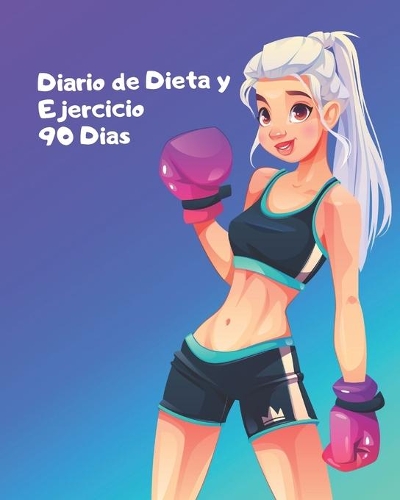 Diario de Dieta y Ejercicio 90 dias