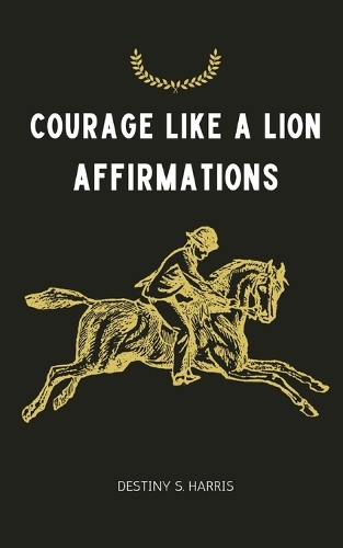 Courage Like A Lion