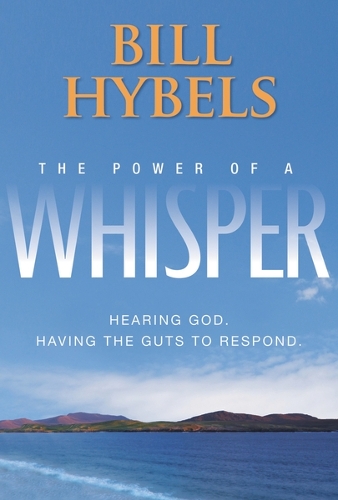 The Power of a Whisper Participant's Guide with DVD: Hearing God, Having the Guts to Respond