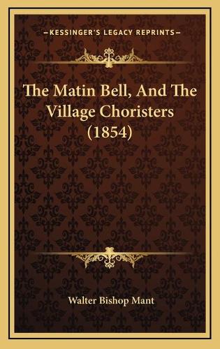 The Matin Bell, And The Village Choristers (1854)