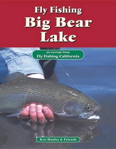 Fly Fishing Big Bear Lake: An Excerpt from Fly Fishing California