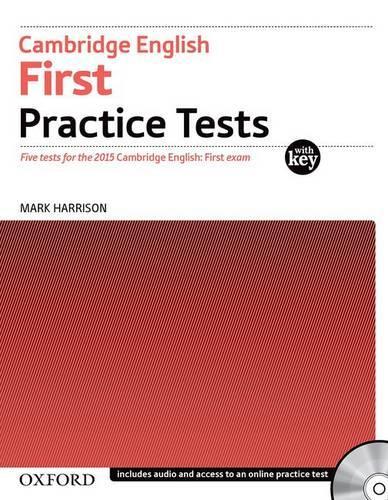 Cambridge English First Practice Tests: Tests With Key and Audio CD Pack: Four tests for the 2015 Cambridge English: First exam(Cambridge English First Practice Tests)