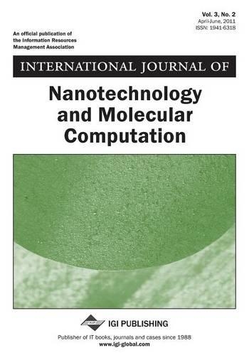 International Journal of Nanotechnology and Molecular Computation, Vol 3 ISS 2