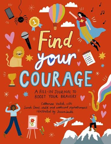 Find Your Courage: A Fill-In Journal to Boost Your Bravery(2 Find Your)