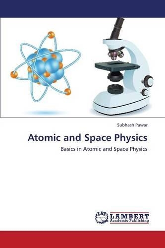 Atomic and Space Physics