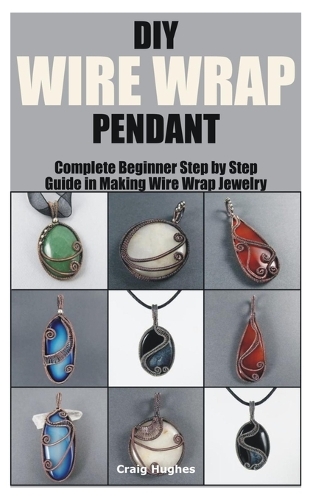 DIY Wire Wrap Pendant