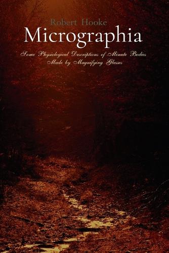 Micrographia: with all 38 full-page scheme Illustrations