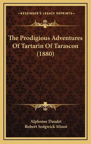 The Prodigious Adventures Of Tartarin Of Tarascon (1880)