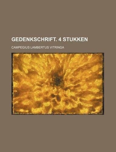 Gedenkschrift. 4 Stukken
