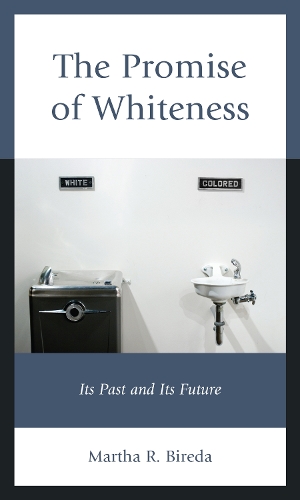 The Promise of Whiteness