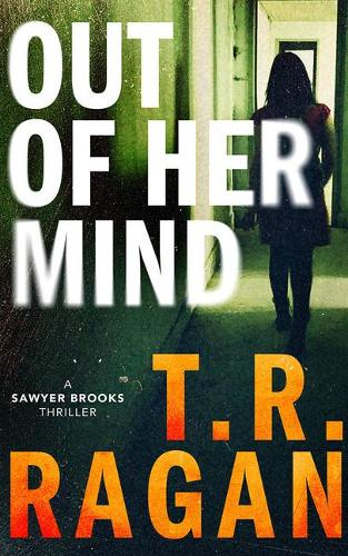 Out of Her Mind: (2 Sawyer Brooks)