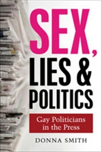 Sex, Lies and Politics