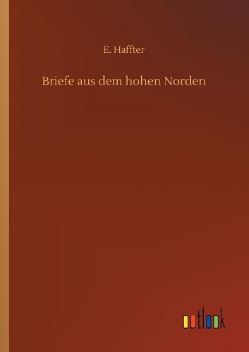 Briefe aus dem hohen Norden