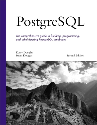 PostgreSQL: (Developer's Library)
