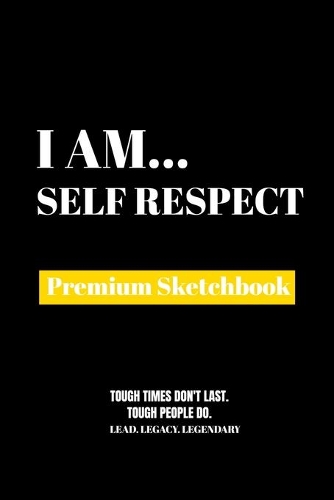 I Am Self Respect