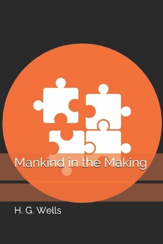 Mankind in the Making