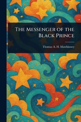 The Messenger of the Black Prince