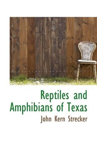 Reptiles and Amphibians of Texas