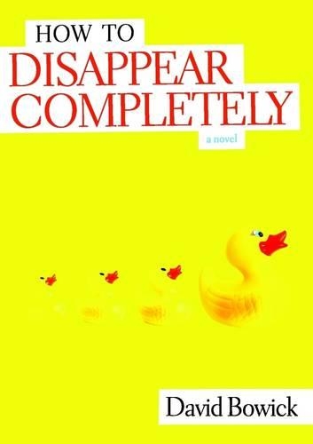 How to Disappear Completely