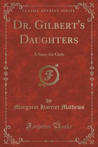 Dr. Gilbert's Daughters