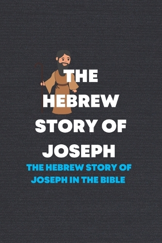 The Hebrew Story of Joseph