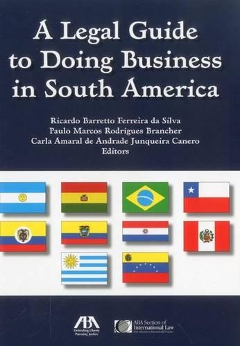 A Legal Guide to Doing Business in South America