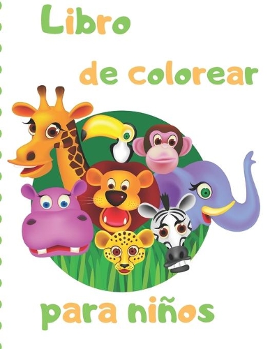 Libro de colorear para niños: Ilustraciones divertidas y simples para que los niños coloreen / para niños pequeños y niños Edades 2, 3, 4