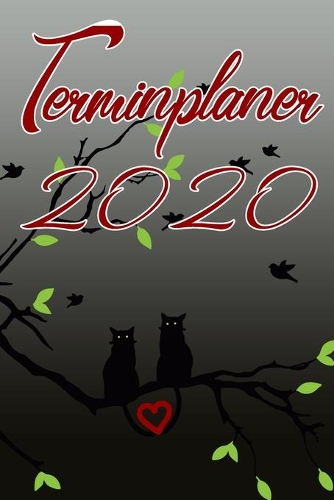 Terminplaner 2020: Terminkalender für 2020 - Ideal als Geschenk für Katzen - Liebhaber. Terminkalender, Planer, Wochenplaner, Taschenkalender - Im Format 15x23cm