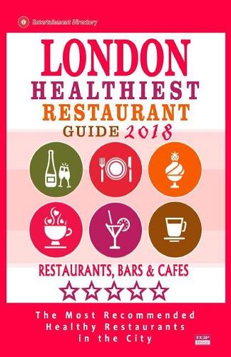London Healthiest Restaurant Guide 2018
