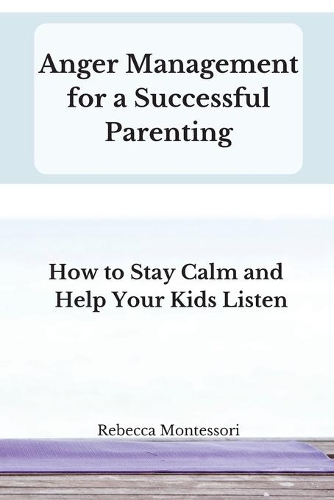 Anger Management for a Successful Parenting