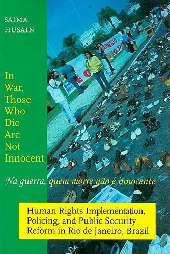 In War, Those Who Die Are Not Innocent ('na Guerra, Quem Morre Nao E Innocente')