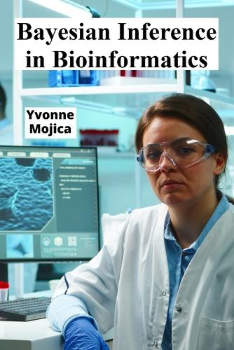 Bayesian Inference in Bioinformatics: Unveiling Molecular Processes Using Probabilistic Modeling