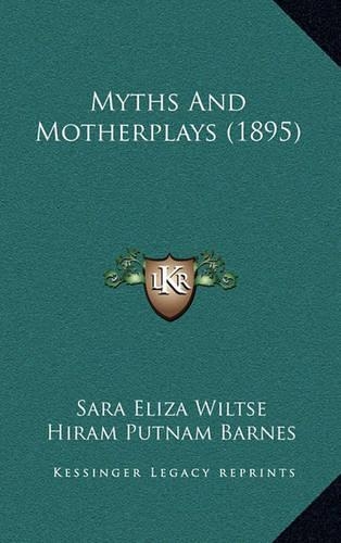 Myths and Motherplays (1895)