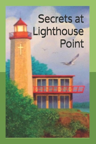 Secrets at Lighthouse Point: Dinkel Island Series, Book 3 Second Edition(3 Dinkel Island)